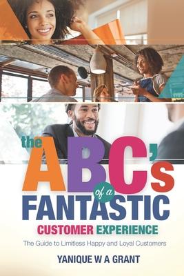 The ABC’’s of a Fantastic Customer Experience