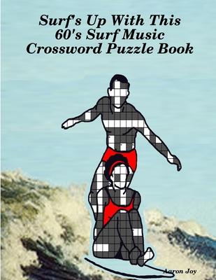 Surf’’s Up With This 60’’s Surf Music Crossword Puzzle Book