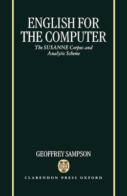 English for the Computer: The Susanne Corpus and Analytic Scheme