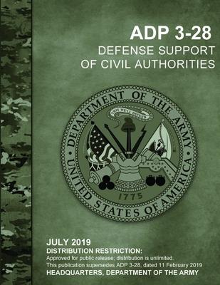 Defense Support of Civil Authorities (ADP 3-28)