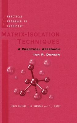 Matrix-Isolation Techniques: A Practical Approach