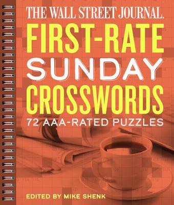 The Wall Street Journal First-Rate Sunday Crosswords, Volume 7: 72 Aaa-Rated Puzzles