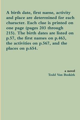 A birth date, first name, activity and place are determined for each character. Each clue is printed on one page (pages 203 through 215). The birth da