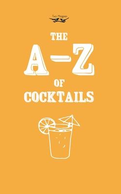 A-Z of Cocktails