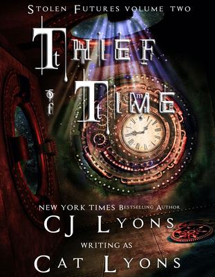 Thief of Time: Stolen Futures: Unity, Book Two