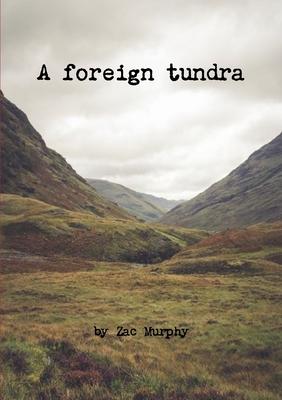 A foreign tundra