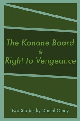 The Konane Board & Right to Vengeance