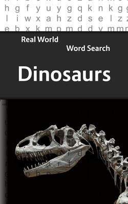 Real World Word Search: Dinosaurs