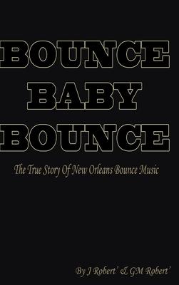 Bounce Baby Bounce The Beginning
