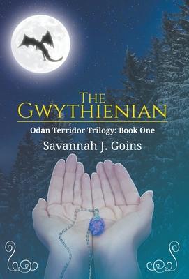 The Gwythienian: Odan Terridor Trilogy: Book One