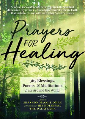 Prayers for Healing: 365 Blessings, Poems, & Meditations from Around the World