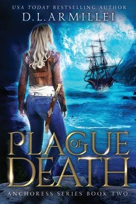 Plague of Death: Anchoress Series Book Two