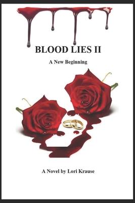 Blood Lies II A new beginning