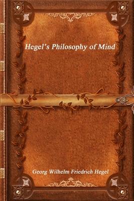 Hegel’’s Philosophy of Mind