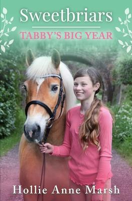 Sweetbriars: Tabby’’s Big Year