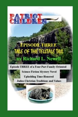 Patriot Children Episode Three Tale of the Telltale Tail