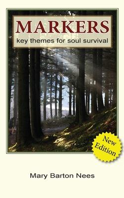 Markers: Key Themes for Soul Survival
