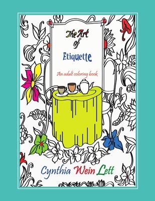 The Art of Etiquette: An adult coloring book