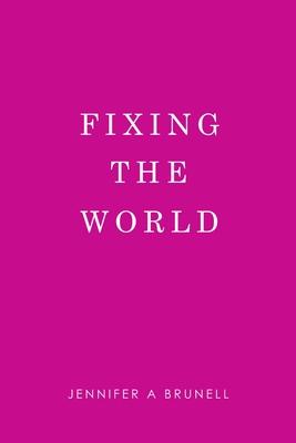 Fixing the World