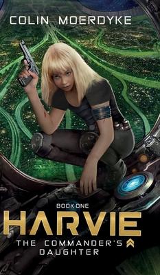 Harvie: The Commander’’s Daughter