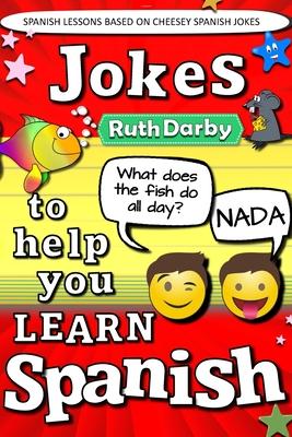 Jokes to help you learn Spanish: Chistes tontos = Daft Jokes