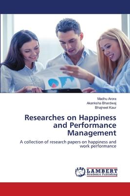 Researches on Happiness and Performance Management