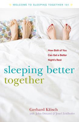 Sleeping Better Together: How the Latest Research Will Help You and a Loved One Get a Better Night’’s Rest