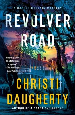 Revolver Road: A Harper McClain Mystery