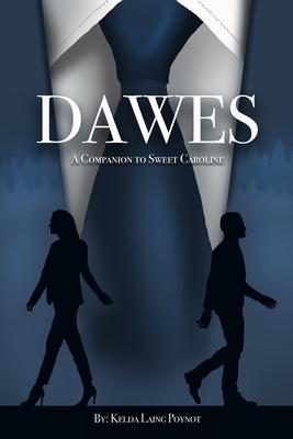 Dawes: A Companion of Sweet Caroline
