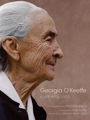 Georgia O’’Keeffe: A Life Well Lived