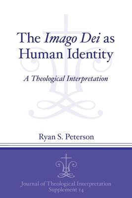 The Imago Dei as Human Identity: A Theological Interpretation