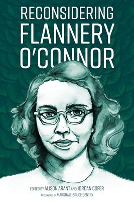 Reconsidering Flannery O’’Connor