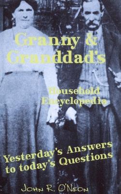 Granny & Granddad’’s Household Encyclopedia