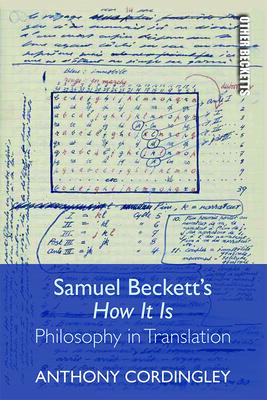 Samuel Beckett’’s How It Is: Philosophy in Translation