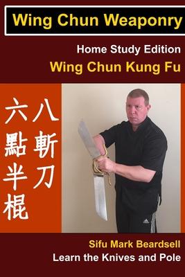 Wing Chun Weaponry