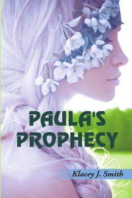 Paula’’s Prophecy