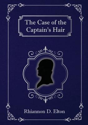 The Case of the Captain’’s Hair