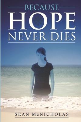 Because Hope Never Dies