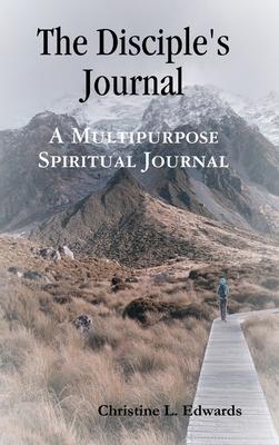 The Disciple’’s Journal