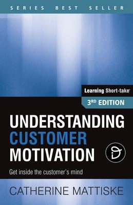Understanding Customer Motivation
