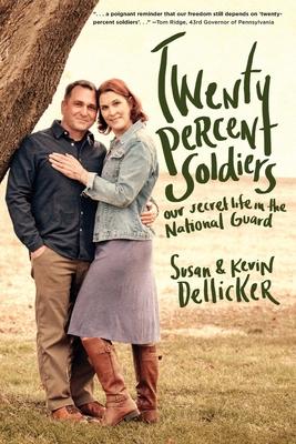 Twenty-Percent Soldiers: Our Secret Life in the National Guard