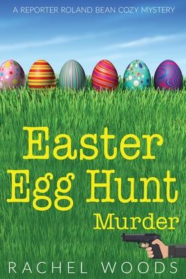 Easter Egg Hunt Murder