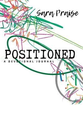 Positioned: A Devotional Journal