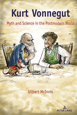 Kurt Vonnegut: Myth and Science in the Postmodern World