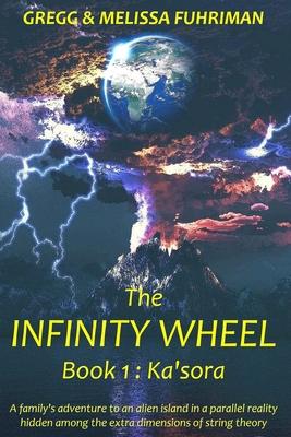 The Infinity Wheel: Book 1: Ka’’sora