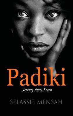 Padiki: Seventy times Seven