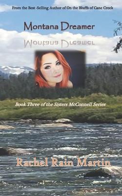Montana Dreamer: Book Three of the Sisters McConnell Series