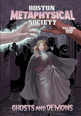 Boston Metaphysical Society: Ghosts and Demons