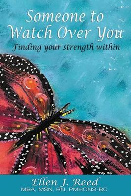 Someone to Watch Over You: Finding your strength within