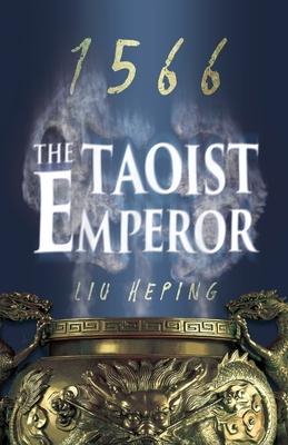 The 1566 Series (Book 1): The Taoist Emperor
